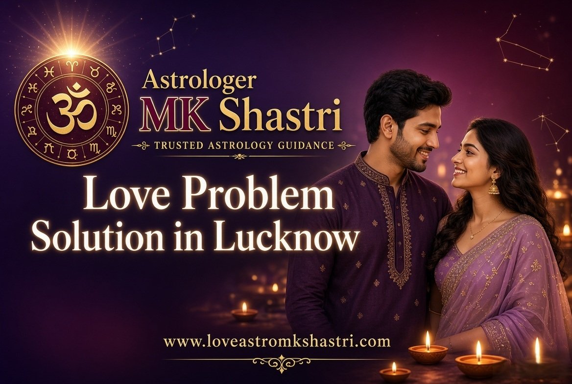 Love Problem Solution in Lucknow